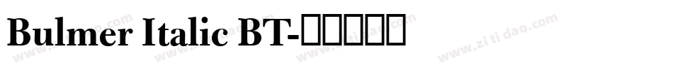 Bulmer Italic BT字体转换